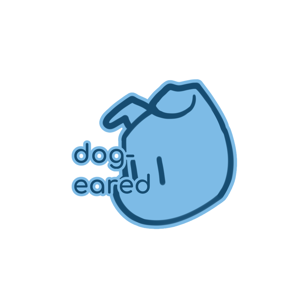 DOG EARED (EARS)