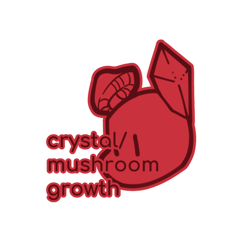 CRYSTAL/MUSHROOM GROWTH (EARS)